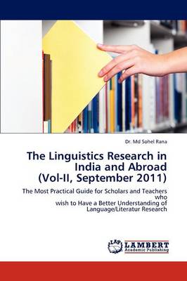 The Linguistics Research in India and Abroad (Vol-II, September 2011) (Paperback)