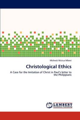 Christological Ethics (Paperback)