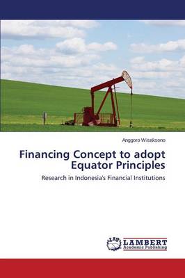 Financing Concept to Adopt Equator Principles (Paperback)