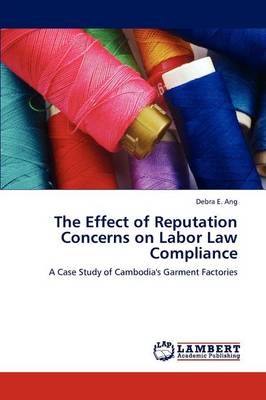 The Effect of Reputation Concerns on Labor Law Compliance (Paperback)