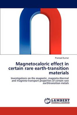 Magnetocaloric Effect in Certain Rare Earth-Transition Materials (Paperback)