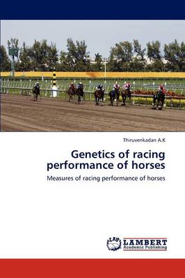 Genetics of Racing Performance of Horses (Paperback)