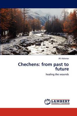 Chechens: From Past to Future (Paperback)