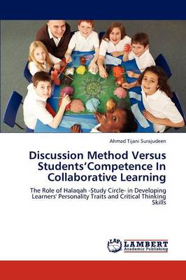 Discussion Method Versus Students'competence in Collaborative Learning (Paperback)