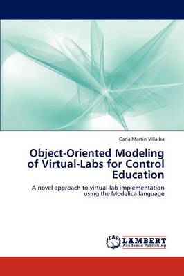 Object-Oriented Modeling of Virtual-Labs for Control Education (Paperback)