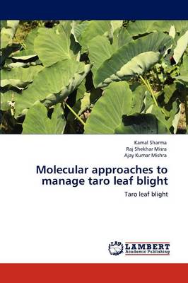 Molecular Approaches to Manage Taro Leaf Blight (Paperback)