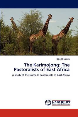 The Karimojong: The Pastoralists of East Africa (Paperback)