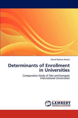 Determinants of Enrollment in Universities (Paperback)