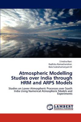 Atmospheric Modelling Studies Over India Through Hrm and Arps Models (Paperback)
