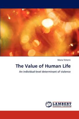 The Value of Human Life (Paperback)