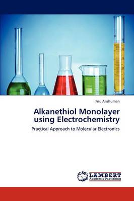 Alkanethiol Monolayer Using Electrochemistry (Paperback)