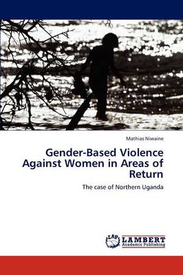 Gender-Based Violence Against Women in Areas of Return (Paperback)