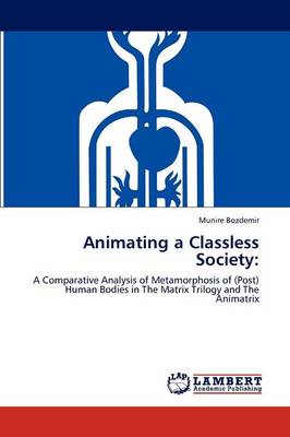 Animating a Classless Society (Paperback)