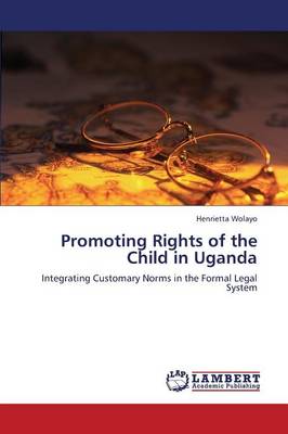 Promoting Rights of the Child in Uganda (Paperback)