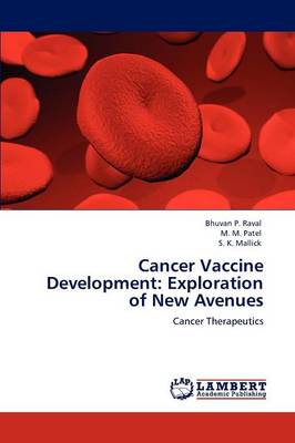 Cancer Vaccine Development: Exploration of New Avenues (Paperback)