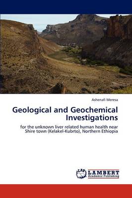 Geological and Geochemical Investigations (Paperback)