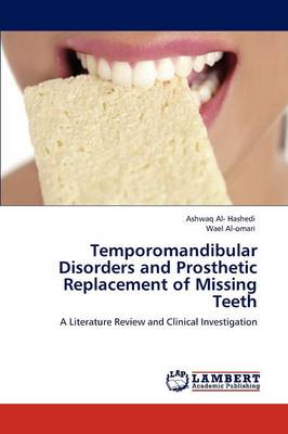 Temporomandibular Disorders and Prosthetic Replacement of Missing Teeth (Paperback)