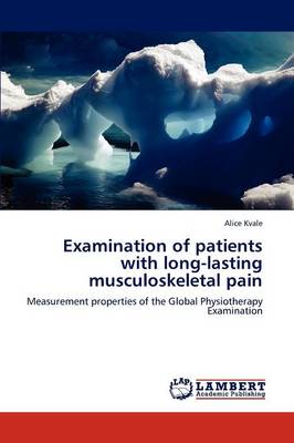 Examination of Patients with Long-Lasting Musculoskeletal Pain (Paperback)