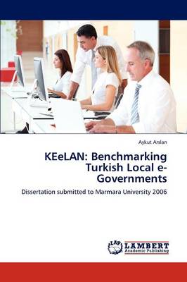 Keelan: Benchmarking Turkish Local E-Governments (Paperback)