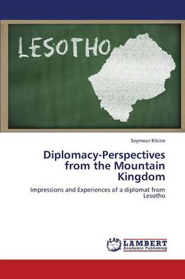 Diplomacy-Perspectives from the Mountain Kingdom (Paperback)