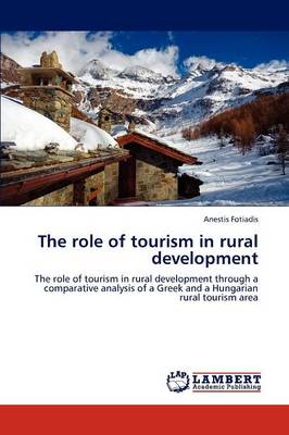 The Role of Tourism in Rural Development (Paperback)
