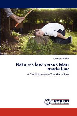 Nature's Law Versus Man Made Law (Paperback)