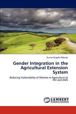 Gender Integration in the Agricultural Extension System (Paperback)