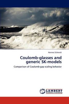 Coulomb-Glasses and Generic Sk-Models (Paperback)