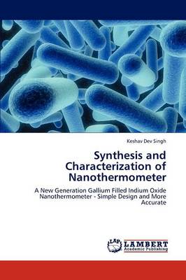 Synthesis and Characterization of Nanothermometer (Paperback)