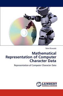 Mathematical Representation of Computer Character Data (Paperback)