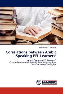 Correlations Between Arabic Speaking Efl Learners' (Paperback)