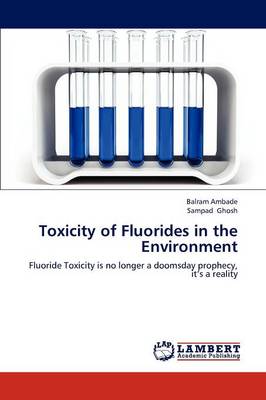 Toxicity of Fluorides in the Environment (Paperback)