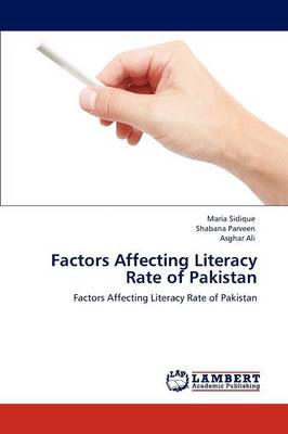 Factors Affecting Literacy Rate of Pakistan (Paperback)