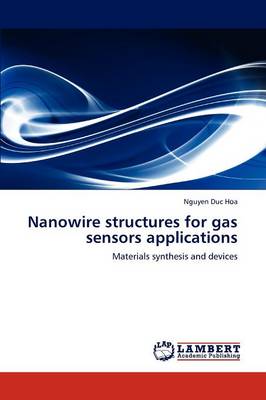 Nanowire Structures for Gas Sensors Applications (Paperback)