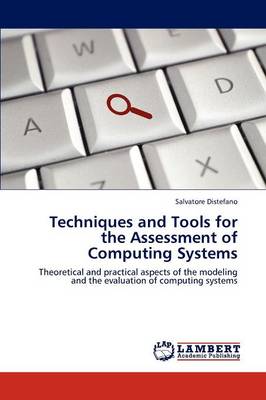 Techniques and Tools for the Assessment of Computing Systems (Paperback)