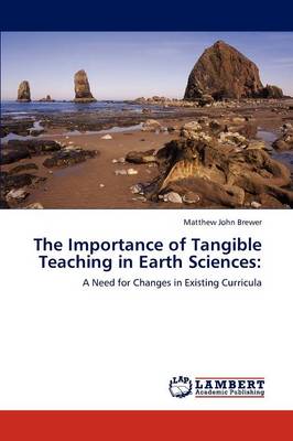 The Importance of Tangible Teaching in Earth Sciences (Paperback)