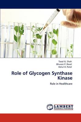 Role of Glycogen Synthase Kinase (Paperback)