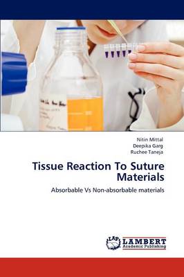 Tissue Reaction to Suture Materials (Paperback)
