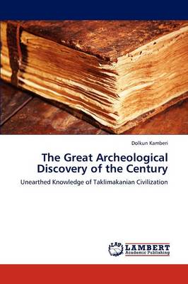 The Great Archeological Discovery of the Century (Paperback)