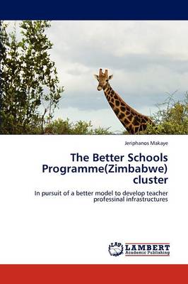 The Better Schools Programme(zimbabwe) Cluster (Paperback)