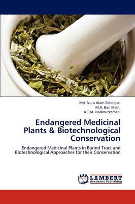 Endangered Medicinal Plants & Biotechnological Conservation (Paperback)