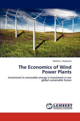 The Economics of Wind Power Plants (Paperback)