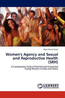 Women's Agency and Sexual and Reproductive Health (Srh) (Paperback)