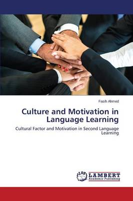 Culture and Motivation in Language Learning (Paperback)