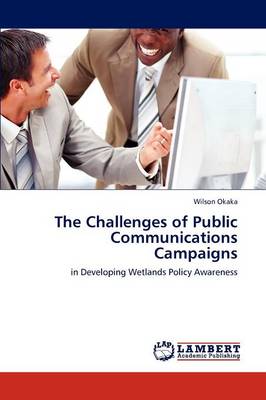 The Challenges of Public Communications Campaigns (Paperback)