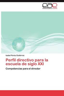 Perfil Directivo Para La Escuela de Siglo XXI (Paperback)