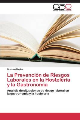 La Prevencion de Riesgos Laborales En La Hosteleria y La Gastronomia (Paperback)