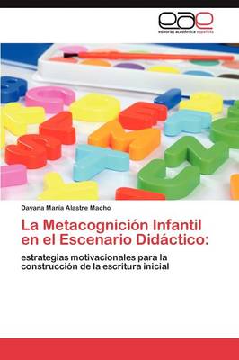 La Metacognicion Infantil En El Escenario Didactico (Paperback)