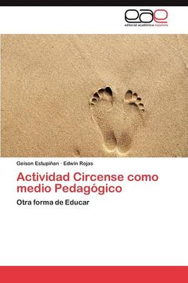 Actividad Circense Como Medio Pedagogico (Paperback)
