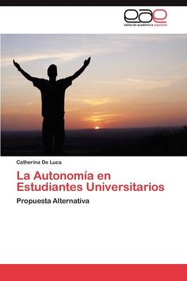La Autonomia En Estudiantes Universitarios (Paperback)